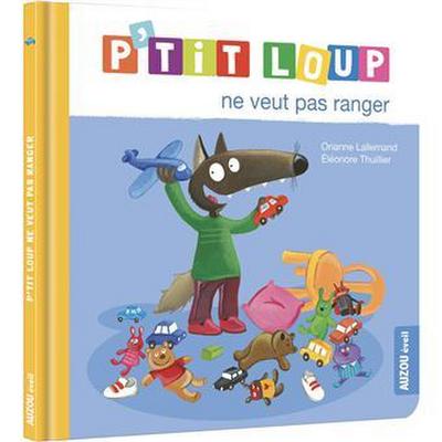 P’tit Loup ne veut pas ranger