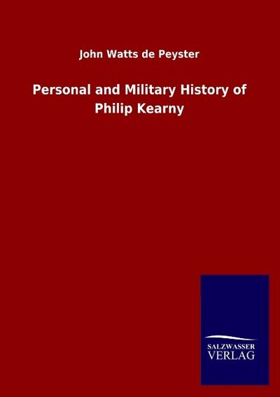 Personal and Military History of Philip Kearny