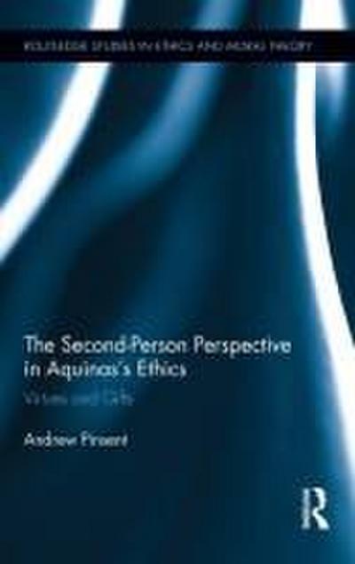 The Second-Person Perspective in Aquinas’s Ethics