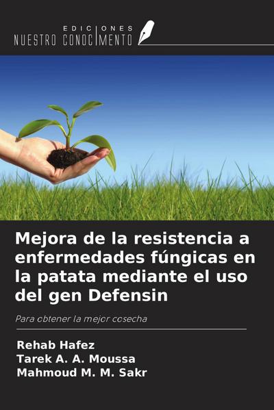 Mejora de la resistencia a enfermedades fúngicas en la patata mediante el uso del gen Defensin