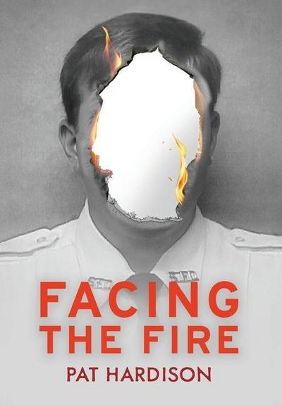 Facing the Fire