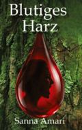 Blutiges Harz - Düstere Fantasy für Erwachsene: Wo