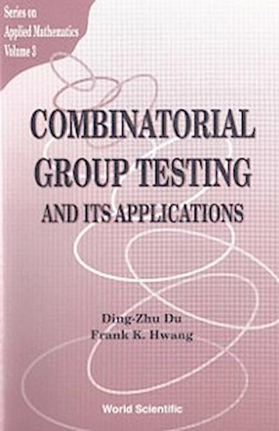 COMBINATORIAL GROUP TESTING & ITS...(V3)
