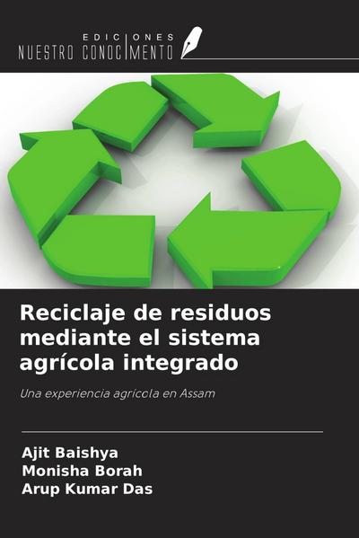 Reciclaje de residuos mediante el sistema agrícola integrado