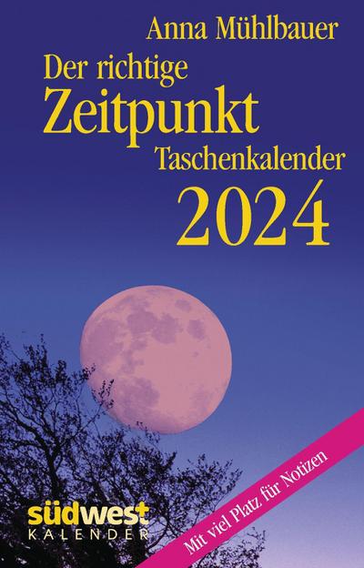 Der richtige Zeitpunkt 2024  - Taschenkalender im praktischen Format 10,0 x 15,5 cm