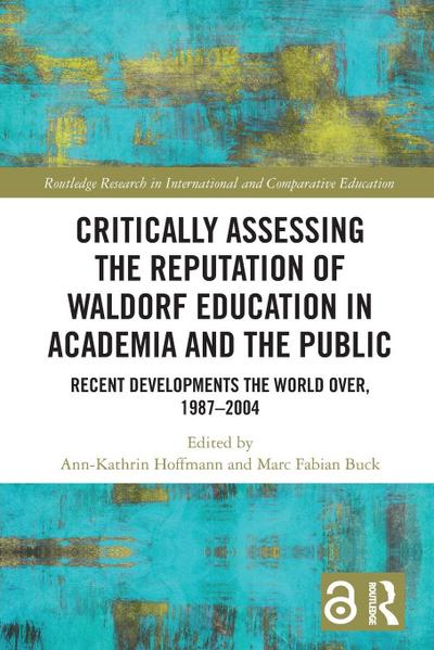 Critically Assessing the Reputation of Waldorf Education in Academia and the Public