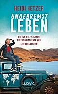 Ungebremst leben von Heidi Hetzer | Ebook