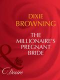 The Millionaire’s Pregnant Bride