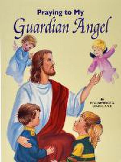 Praying to My Guardian Angel
