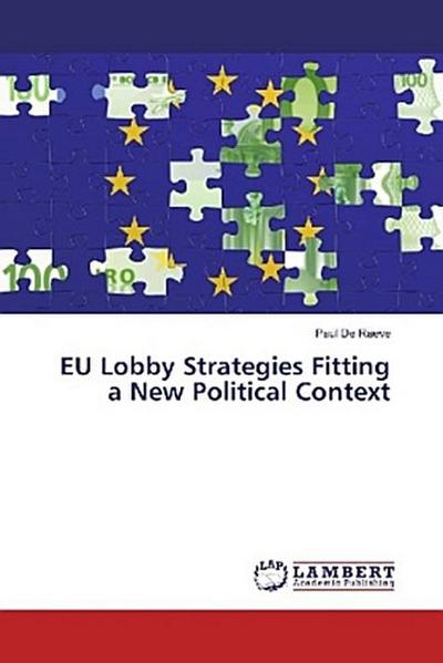 EU Lobby Strategies Fitting a New Political Context