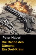 Die Rache des Dämons: Ein Dorf-Krimi