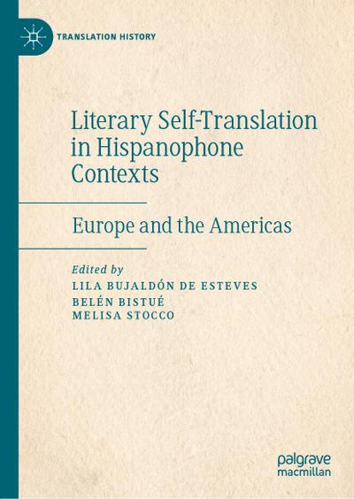 Literary Self-Translation in Hispanophone Contexts - La autotraducción literaria en contextos de habla hispana