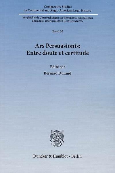 Ars Persuasionis: Entre doute et certitude.