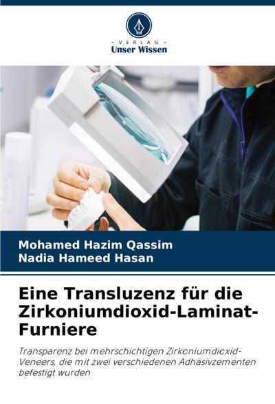 Eine Transluzenz für die Zirkoniumdioxid-Laminat-Furniere