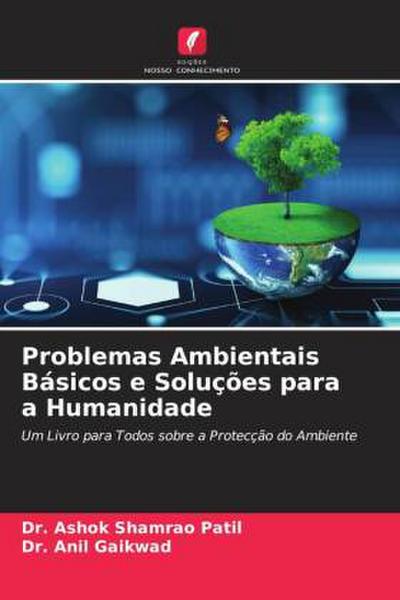 Problemas Ambientais Básicos e Soluções para a Humanidade