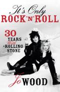 It’s Only Rock ’n’ Roll