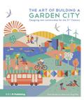 The Art of Building a Garden City