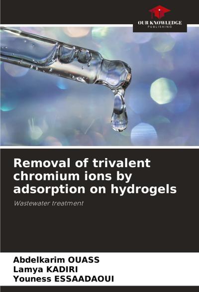 Removal of trivalent chromium ions by adsorption on hydrogels