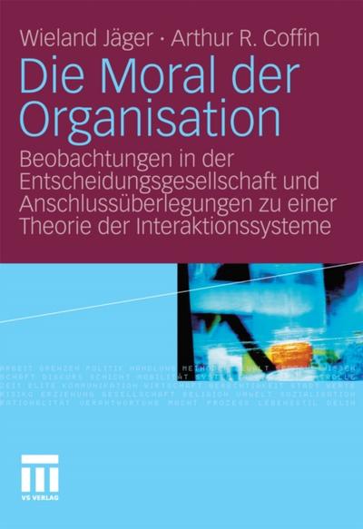 Die Moral der Organisation