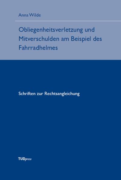 Obliegenheitsverletzung und Mitverschulden am Beispiel des Fahrradhelmes