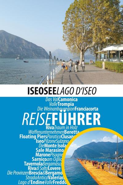 Reiseführer Iseosee - Lago d’Iseo