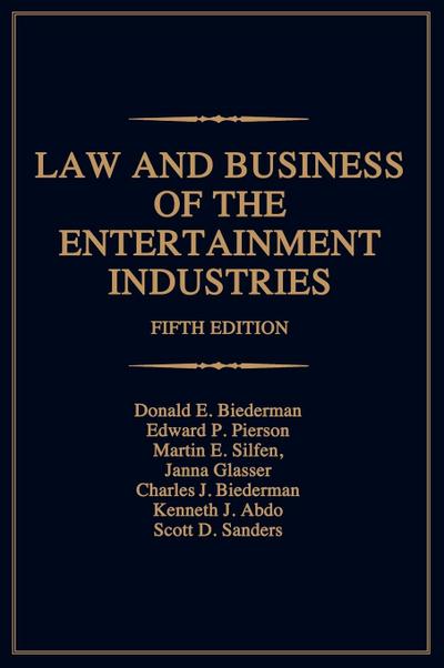 Law and Business of the Entertainment Industries
