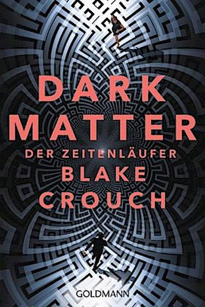 Dark Matter. Der Zeitenläufer