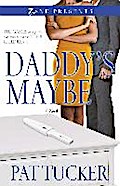 Daddy’s Maybe
