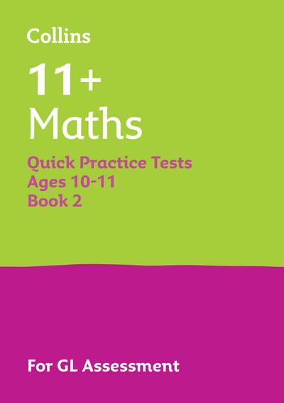 11+ Maths Quick Practice Tests Age 10-11 (Year 6) Set B