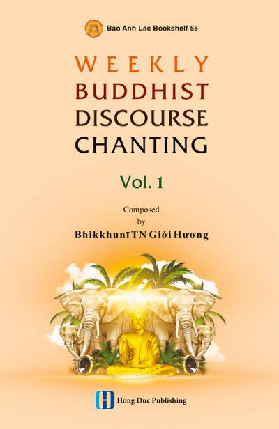 WEEKLY BUDDHIST DISCOURSE CHANTING - Vol 1