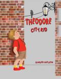 Theodore ~ City Kid