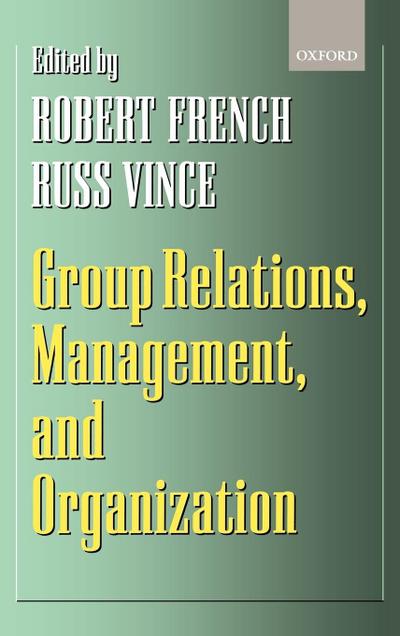 Group Relations, Management, and Organization