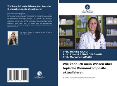 Wie kann ich mein Wissen über topische Bionanokomposite aktualisieren