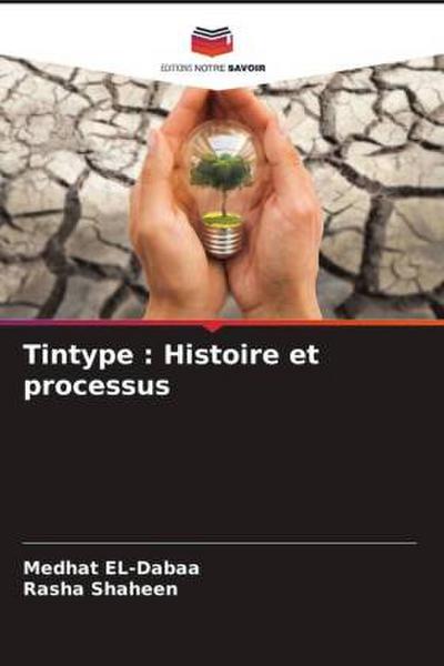 Tintype : Histoire et processus
