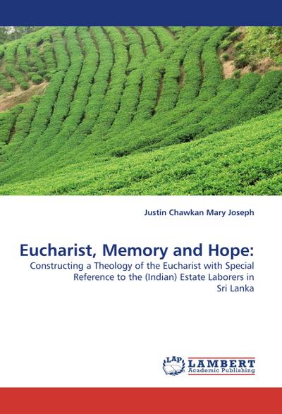 Eucharist, Memory and Hope: