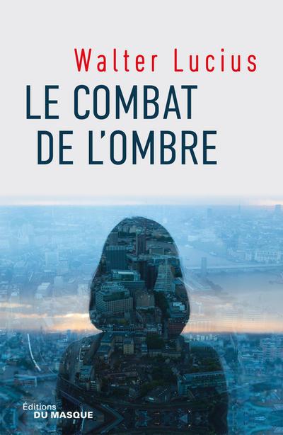 Le combat de l’ombre