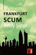 Frankfurt Scum