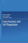 Consciousness and Self-Regulation