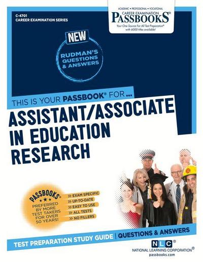 Assistant/Associate in Education Research (C-4701): Passbooks Study Guide Volume 4701