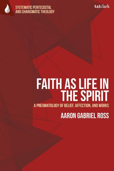 Faith as Life in the Spirit