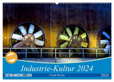 Industrie-Kultur 2024 (Wandkalender 2024 DIN A2 quer), CALVENDO Monatskalender