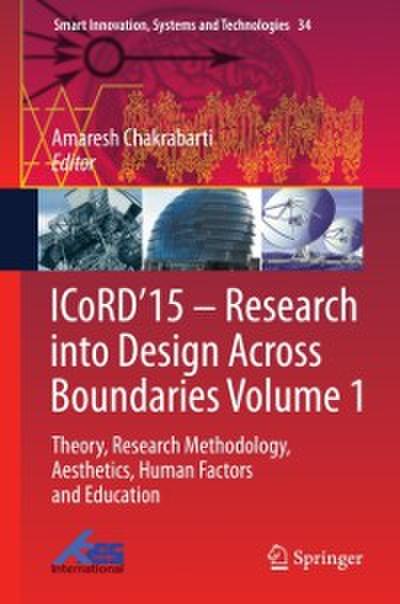 ICoRD’15 – Research into Design Across Boundaries Volume 1