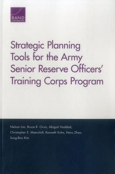 Strategic Planning Tools for the Army Senior Reserve Officers’ Training Corps Program