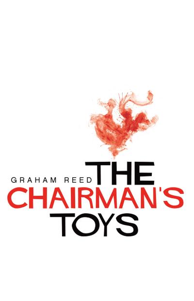 The Chairman’s Toys