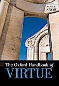 The Oxford Handbook of Virtue