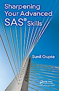 Sharpening Your Advanced SAS Skills