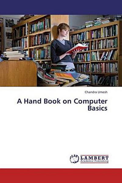 A Hand Book on Computer Basics