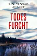 Todesfurcht von Ana Dee | Ebook