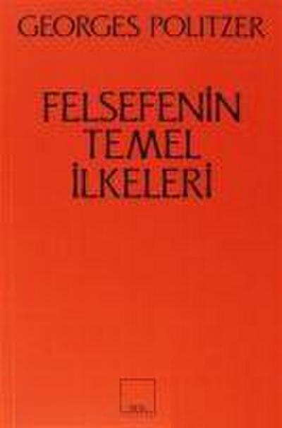 Felsefenin Temel Ilkeleri