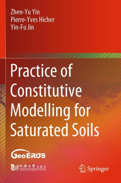 Practice of Constitutive Modelling for Saturated Soils